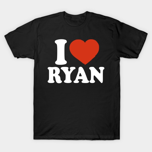 I Love Ryan T-Shirt by Saulene
